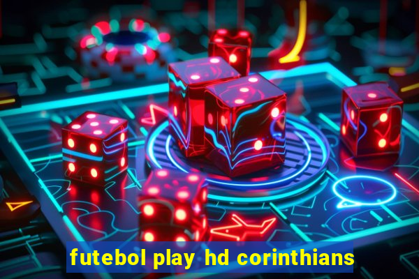 futebol play hd corinthians